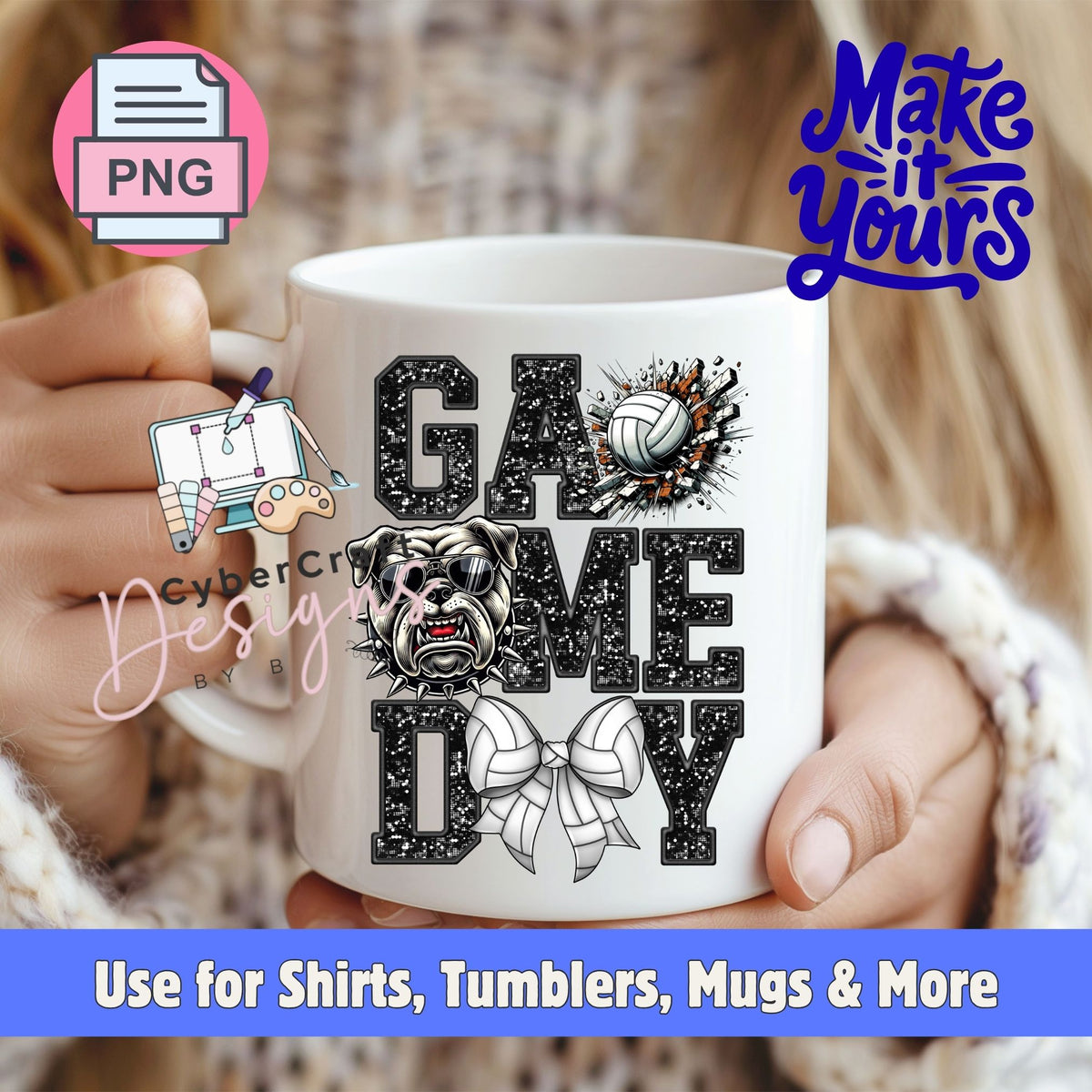A white ceramic mug held by two hands, featuring a black and white 'Game Day' graphic with a bulldog, volleyball, and bow tie. The image includes 'PNG' and 'Make it Yours' overlays, along with a blue banner at the bottom.