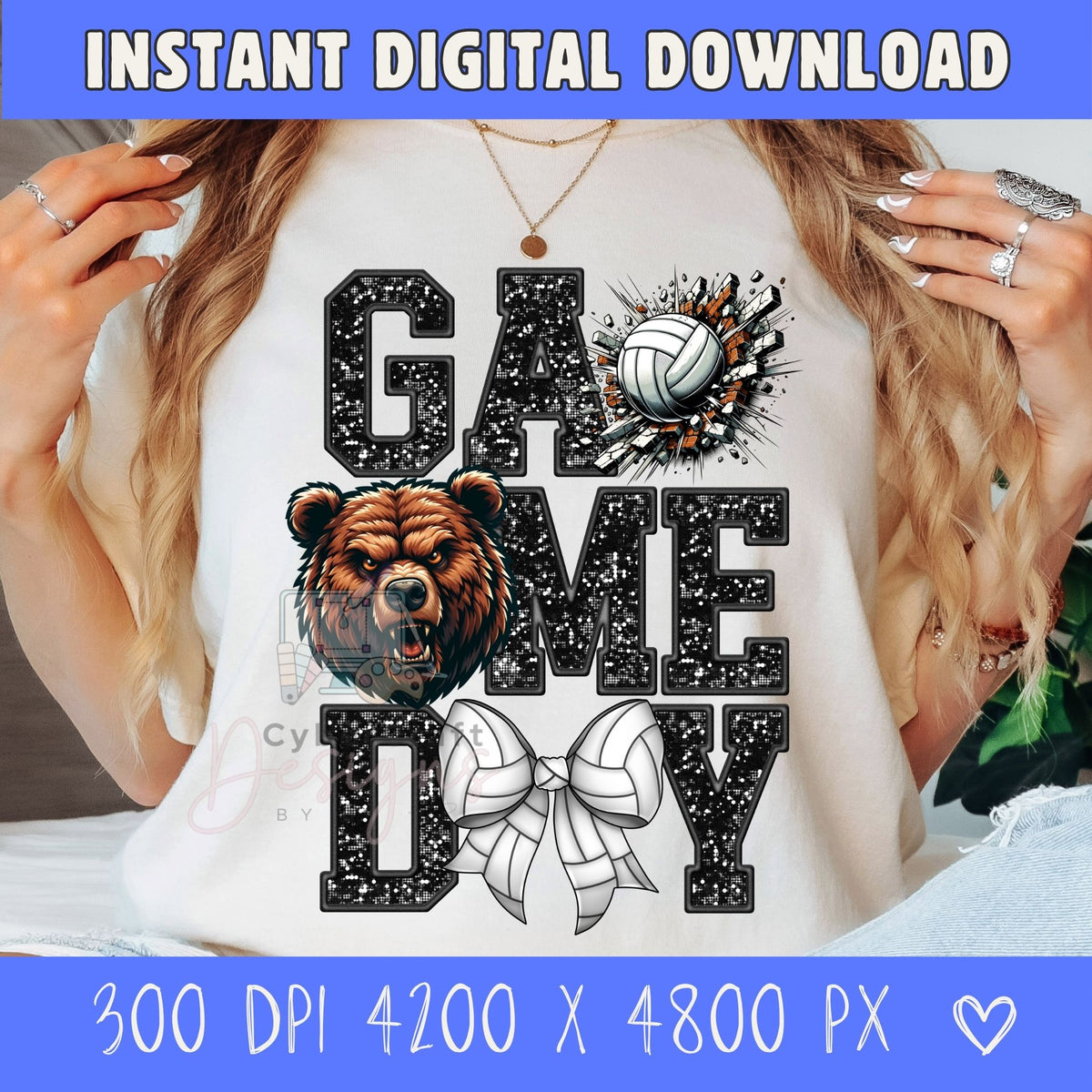 A woman wearing a white graphic t-shirt with a black and white 'Game Day' design featuring a bear head, volleyball, and ribbon bow. The image includes blue banners at the top and bottom with text 'INSTANT DIGITAL DOWNLOAD' and size details.