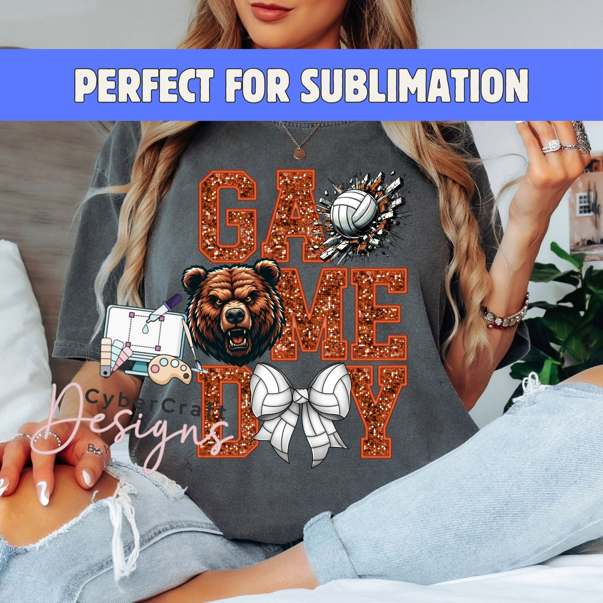 A woman wearing a dark gray graphic t-shirt with a 'Game Day' design featuring a bear, volleyball, and cheerleader bow. A blue banner at the top reads 'PERFECT FOR SUBLIMATION' and a watermark 'CyberCraft Designs' is visible.