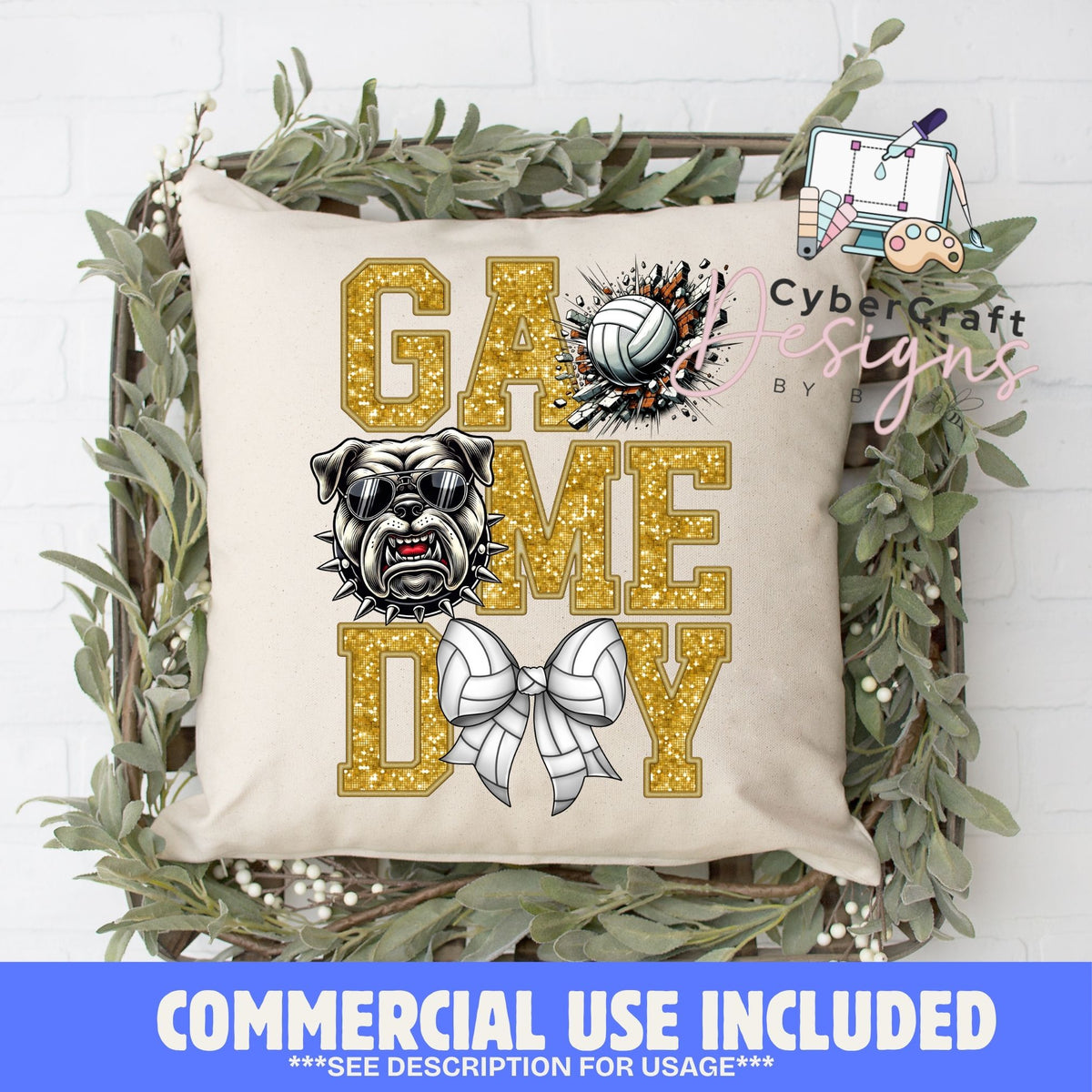 A square beige throw pillow with a 'GAME DAY' graphic featuring a bulldog wearing sunglasses, a volleyball, and a cheerleader bow. The pillow is displayed in a rustic wooden crate decorated with green foliage, with a blue banner at the bottom reading 'COMMERCIAL USE INCLUDED' and a 'Cybercraft designs' watermark.