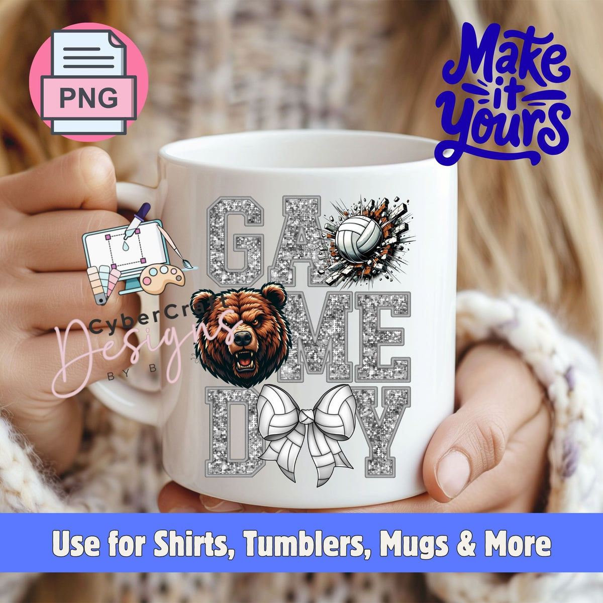 A white ceramic mug held by two hands, featuring a glittery gray 'GAME DAY' design with a brown bear face, a white volleyball, and a white bow. The image includes digital overlays for 'PNG' and 'Make it Yours' with a blue banner at the bottom reading 'Use for Shirts, Tumblers, Mugs & More'.
