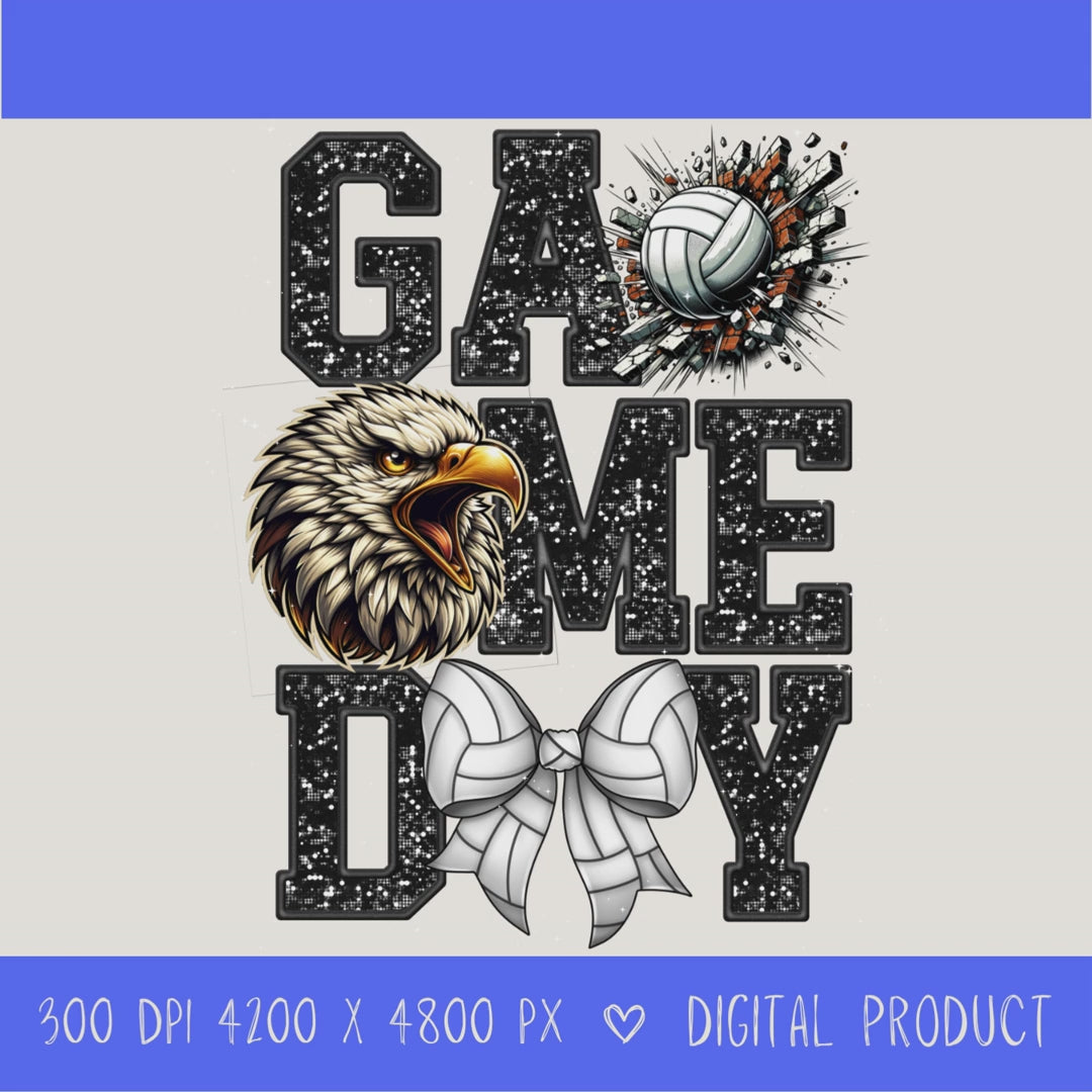 High-resolution Game Day Eagles volleyball PNG digital download with transparent background, black glitter varsity lettering, volleyball graphic, eagles mascot, volleyball bow, 4200 x 4800 pixels, and 300 DPI for sublimation and printable crafts.